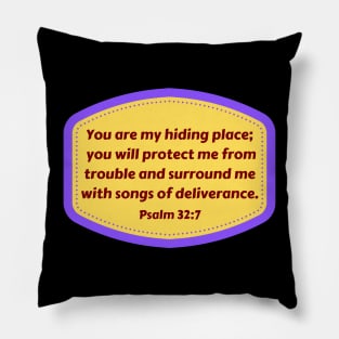 Bible Verse Psalms 32:7 Pillow