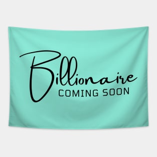 Billionaire coming soon Tapestry