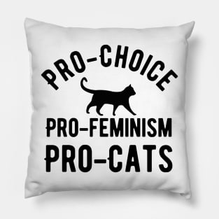 Pro choice pro feminism pro cats Pillow