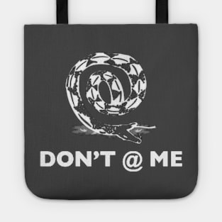 Don't @ Me Tote