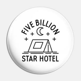 Five Billion Star Hotel Pin