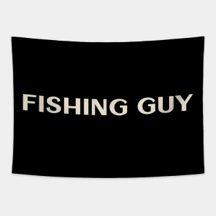 Fishing Guy That Guy Funny Tapestry