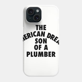 SON OF A PLUMBER Phone Case