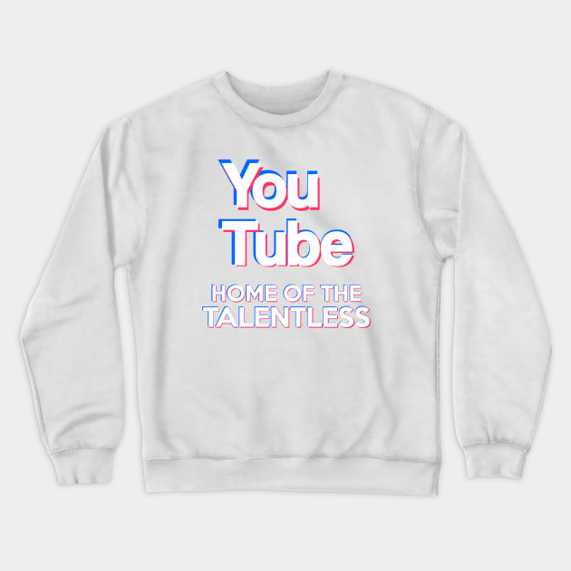 talentless sweatshirt