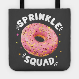 Donut Lover Cool Donut Sprinkle Squad Birthday Girls Cute Tote