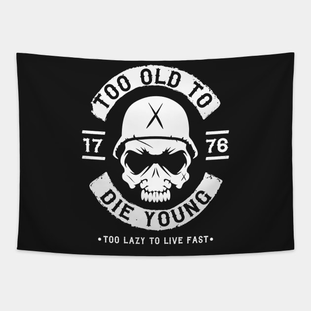 BIKER - TOO OLD TO DIE YOUNG Tapestry by Tshirt Samurai