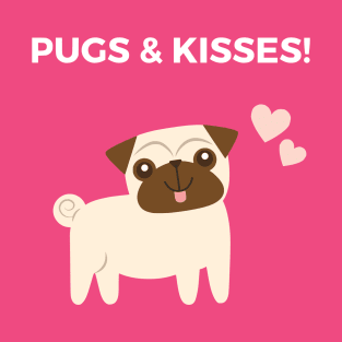 Pugs & Kisses T-Shirt