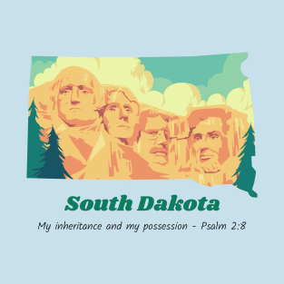 USA State of South Dakota Psalm 2:8 - My Inheritance and possession T-Shirt