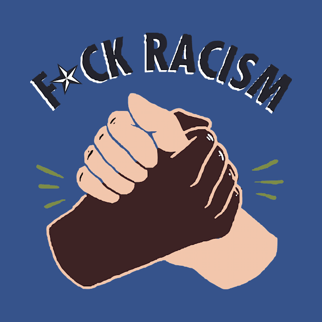 Forget Racism Motivational Inspirational T-Shirt by shewpdaddy