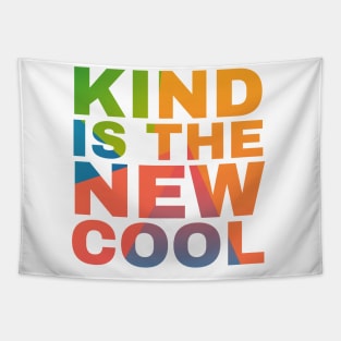 Kind is the New Cool Tapestry