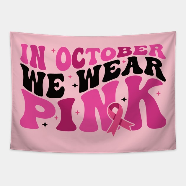 In October We Wear Pink flower groovy Breast Cancer Awareness Ribbon Cancer Ribbon Cut Tapestry by Gaming champion