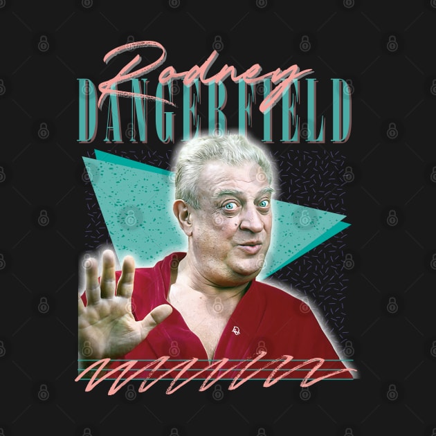 Rodney Dangerfield // Retro Aesthetic Fan Art Design by DankFutura