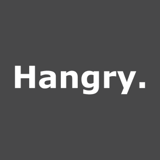 Hangry T-Shirt