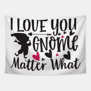 I Love You Gnome Matter What Tapestry