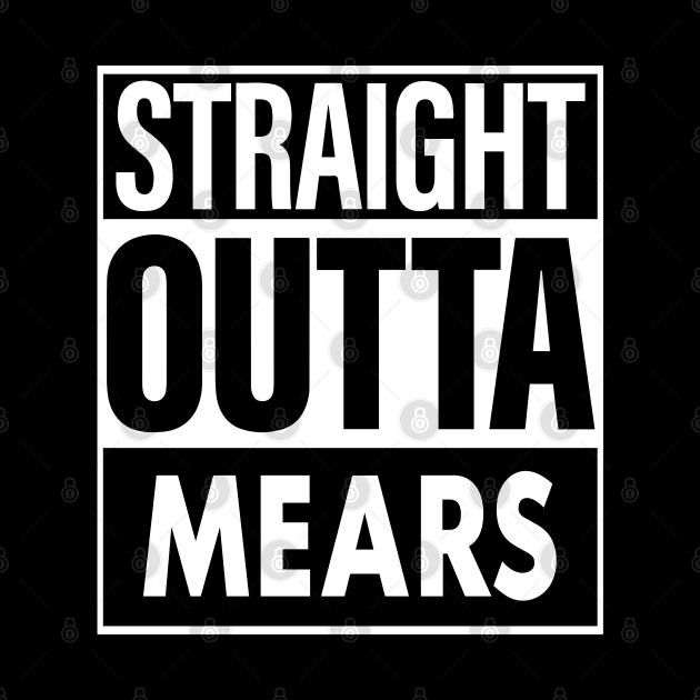 Mears Name Straight Outta Mears by ThanhNga