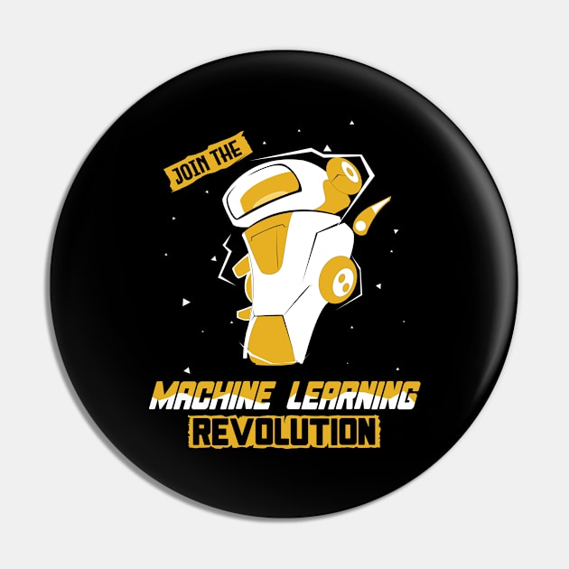 Machine Learning Revolution Pin by CrissWild