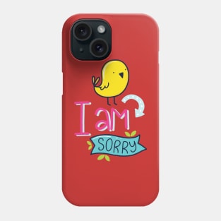 sorry Phone Case