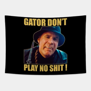 Gator Don’t Play No Shit! Tapestry