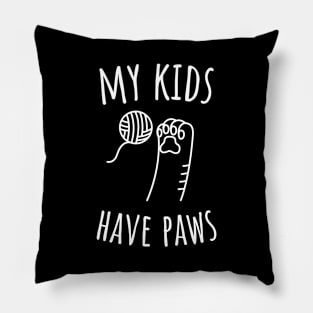 My Kids Have Paws Pillow