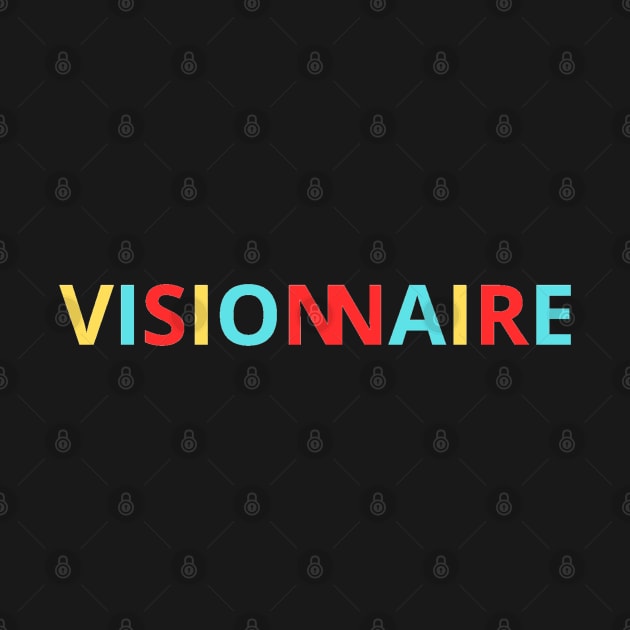 VISIONNAIRE by TheDesigNook