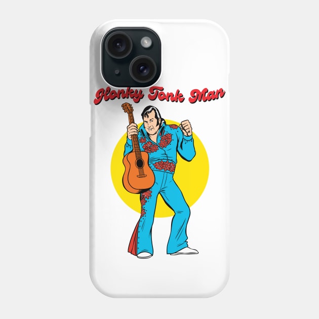 Honky Tonk Man Phone Case by lockdownmnl09