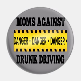 mom against drunk driving Pin