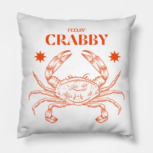 'Feelin' Crabby' Crab Pun Funny Design Pillow