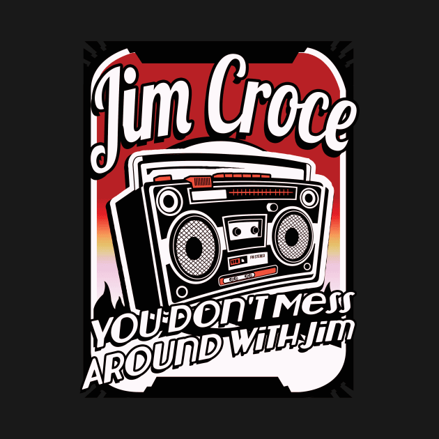 Jim Croce You Don't Mess Around With Jim by TapABCD