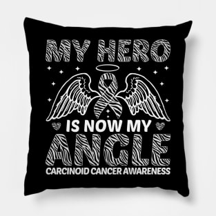 My Hero Is Now MY Angle Carcinoid Cancer Awareness Pillow