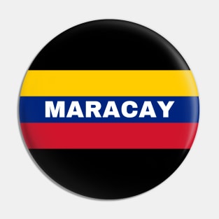 Maracay City in Venezuelan Flag Colors Pin