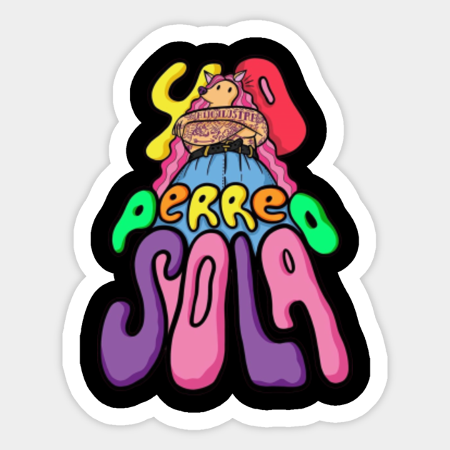 Download YO PERREO SOLA - Bad Bunny - Pegatina | TeePublic MX