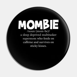 Mombie Pin