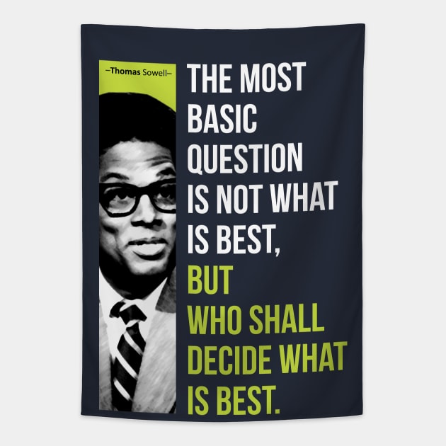 Thomas Sowell Quote Tapestry by ZUNAIRA