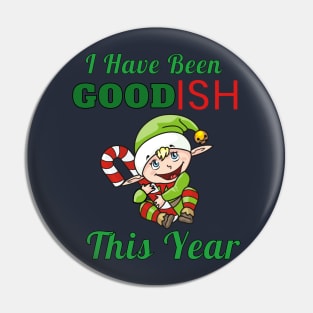 I Have Been Good-Ish This Year Cute Cartoon Baby Elf Christmas Gift Pin