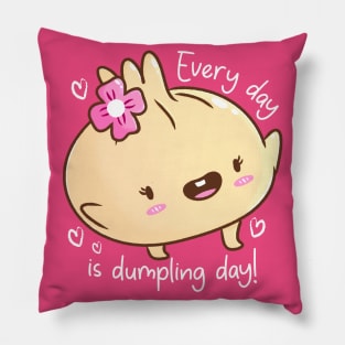 Every Day is Dumpling Day Pillow