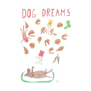 DOG DREAMS T-Shirt