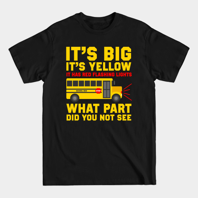 Discover School Bus Driver Quote - School Bus Driver - T-Shirt