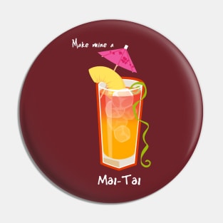Make mine a Mai-Tai Pin