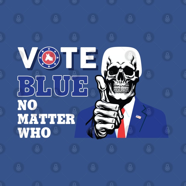 Vote Blue No Matter Who by Venus Complete