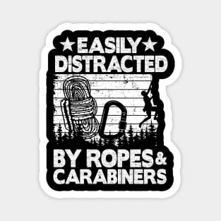 Easily Distracted By Ropes & Carabiners Funny Climbing Magnet