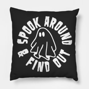 Spook around and find out Pillow
