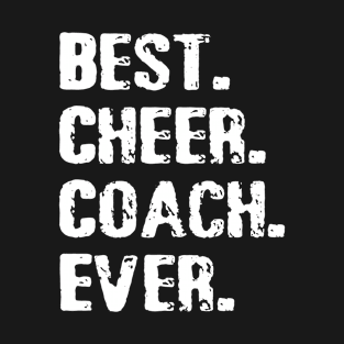 Cheerleading Coach Vintage Best Cheer Coach Ever Coaching Funny T-Shirt