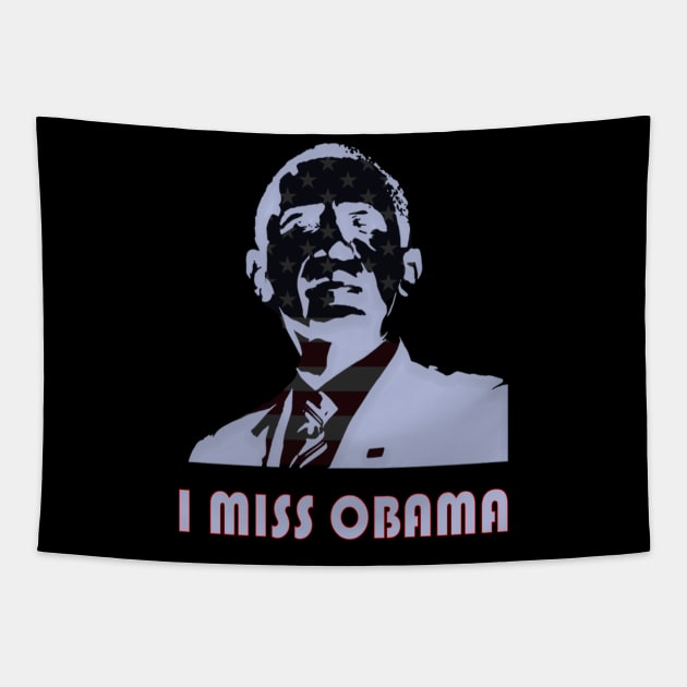 I Miss Barack T-Shirt For Men, Women and Kids Tapestry by Mako Design 