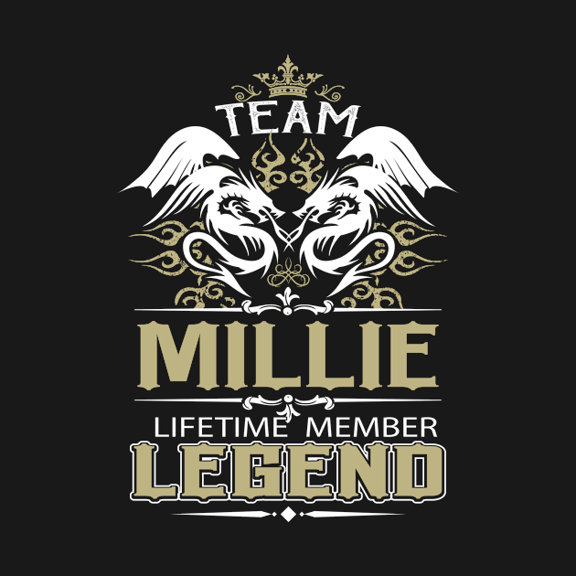 Millie Name T Shirt -  Team Millie Lifetime Member Legend Name Gift Item Tee by yalytkinyq