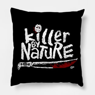 Killer by Nature Pillow