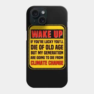 Climate Change Is Killing Me Phone Case