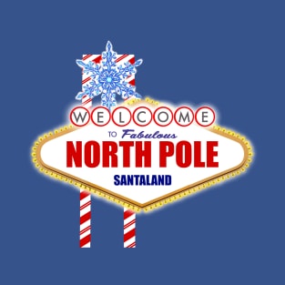 What Happens at the NORTH POLE stays in the NORTH POLE T-Shirt