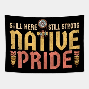 Native Pride - still here | still strongide - retro Tapestry