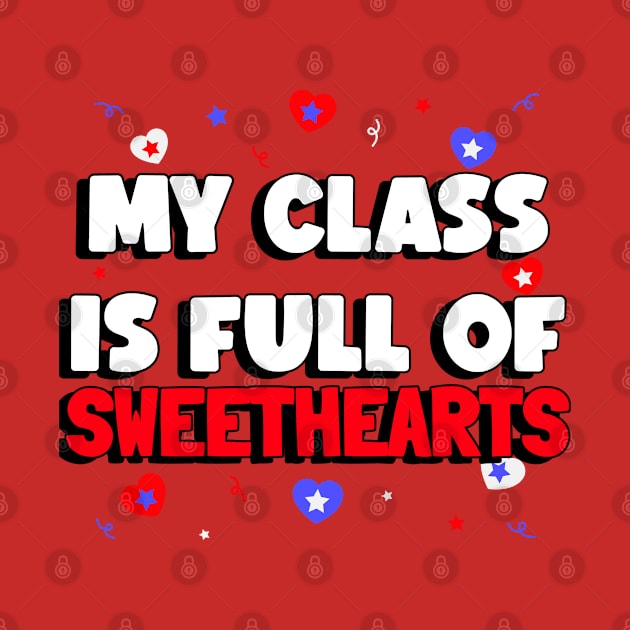 Valentines Day My Class is Full of Sweethearts by amitsurti