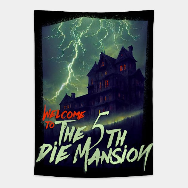The 5th Die Mansion Tapestry by Fresh! Printsss ™